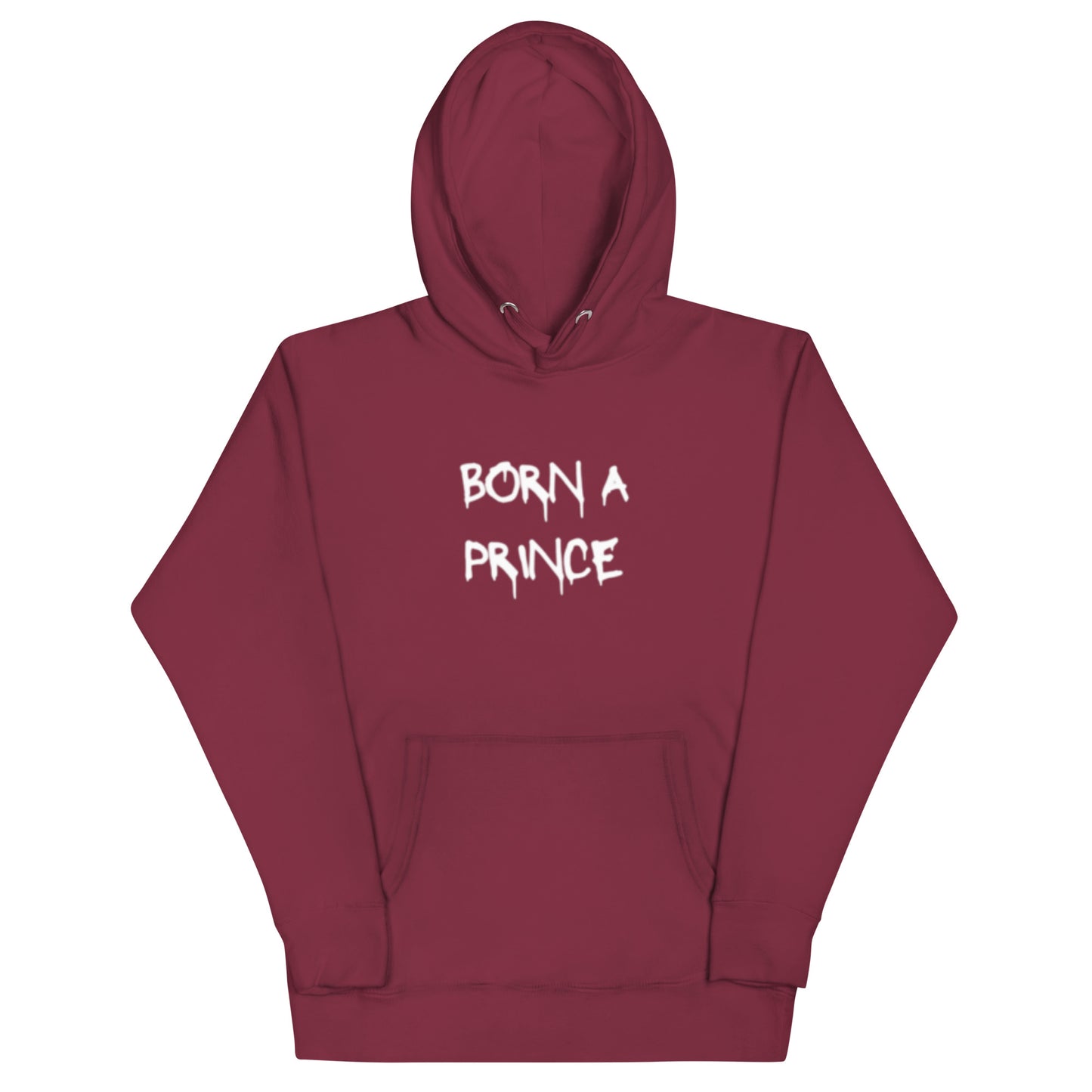 Born A Prince, Die A King Hoodie (Dark Colors)