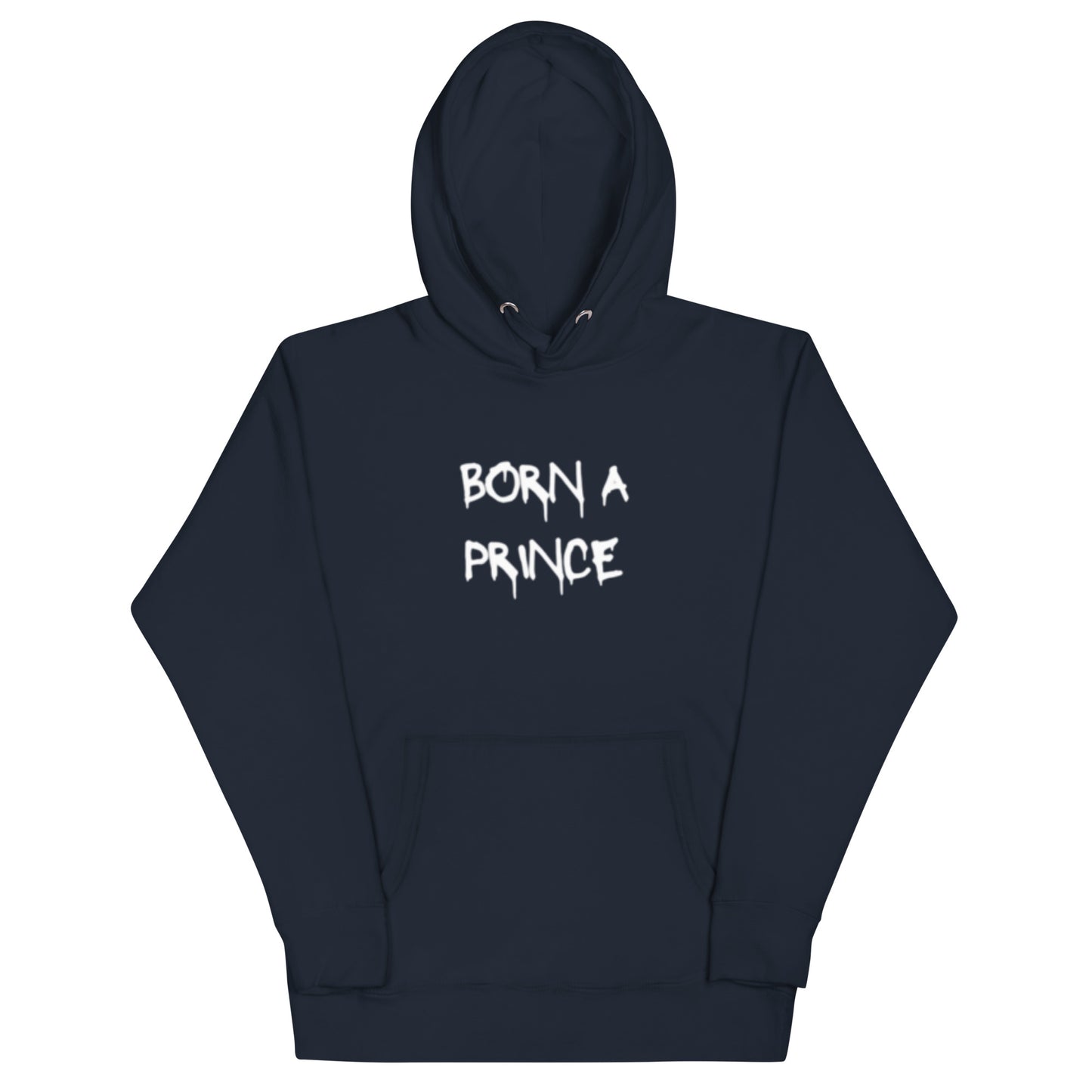 Born A Prince, Die A King Hoodie (Dark Colors)