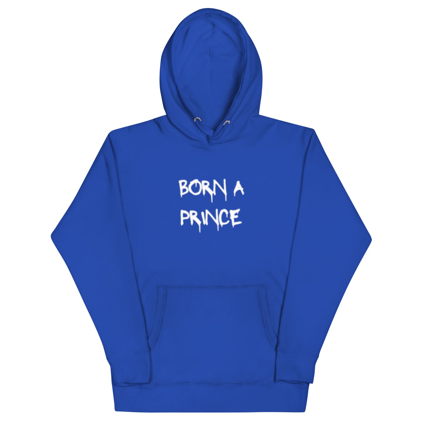 Born A Prince, Die A King Hoodie (Dark Colors)